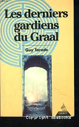 Les Derniers gardiens du Graal