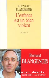 L'Enfance est un Eden violent