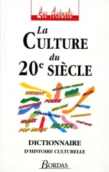 La culture du XXe siècle : dictionnaire d'histoire culturelle