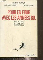 Pour en finir avec les années 80 : petite sociologie des snobismes de l'époque