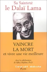 Vaincre la mort et vivre une vie meilleure