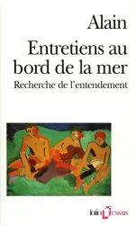 Entretiens au bord de la mer : recherche de l'entendement