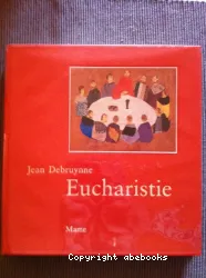 Eucharistie, merci, Dieu, merci