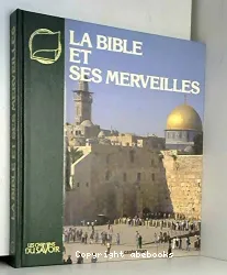 La Bible et ses merveilles