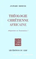 Où va l'Eglise d'Afrique? : En marge des centenaires de l'évangélisation en Ouganda, au Zaîre, au Zimbabwé-Rhodésie, au Ghana