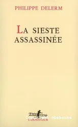 La sieste assassinée