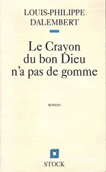 Le crayon du Bon Dieu n'a pas de gomme