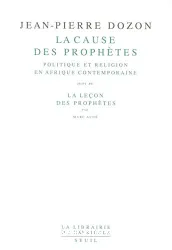 La cause des prophètes : politique et religion en Afrique contemporaine