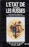 L'Etat de toutes les Russies : les Etats et les nations de l'ex-URSS