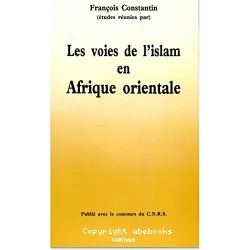 Les Voies de l'islam en Afrique orientale