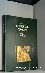 Histoire de la littérature francaise : XIXe