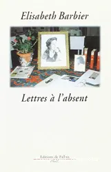 Lettres à l'absent