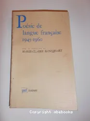 Poésie de langue francaise : 1945-1960