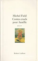 Contes cruels pour Anaelle