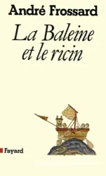 La Baleine et le ricin