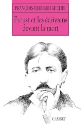 Proust et les écrivains devant la mort