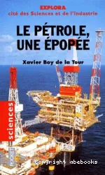 Le Pétrole : une épopée