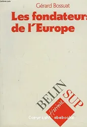 Les fondateurs de l'Europe unie