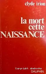 La Mort, cette naissance