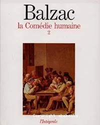 La comédie humaine. 2 Scènes de la vie privée 2