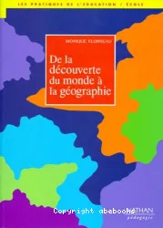 De la découverte du monde à la géographie