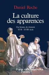 La Culture des apparences : une histoire du vêtement, XVIIe-XVIIIe siècle