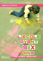 L'Ecole avant six ans : guide du maître