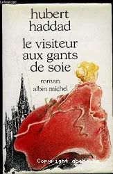 Le Visiteur aux gants de soie