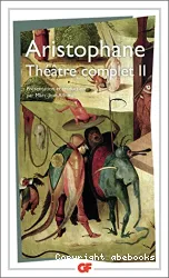 Théâtre complet. 2 Les oiseaux