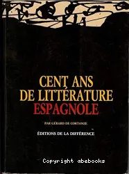 Cent ans de littérature espagnole