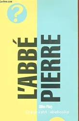 L'abbé Pierre : l'insurgé de dieu