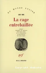 La Cage entrebaillée