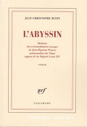 L'Abyssin : relation des extraordinaires voyages de Jean-Baptiste Poncet, ambassadeur du Négus auprès de Sa Majesté Louis XIV