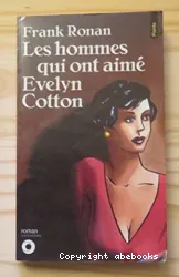 Les Hommes qui ont aimé Evelyn Cotton