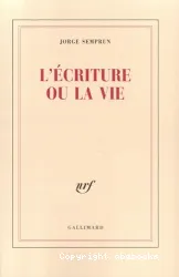 L'Ecriture ou la vie