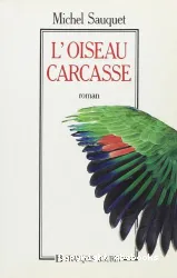 L'oiseau carcasse