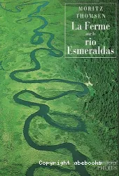 La ferme sur le rio Esmeraldas