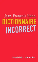 Dictionnaire incorrect