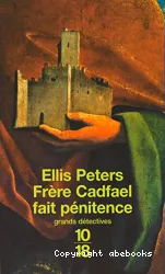 Frère Cadfael fait pénitence