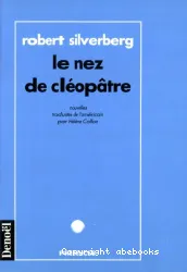 Le Nez de Cléopâtre : nouvelles