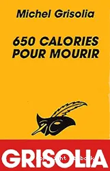 650 calories pour mourir