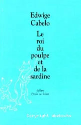 Le roi du poulpe et de la sardine