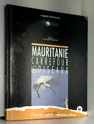 Mauritanie : carrefour des oiseaux