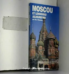 Moscou et Leningrad aujourd'hui