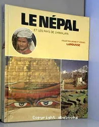 Le Népal et les pays de l'Himalaya