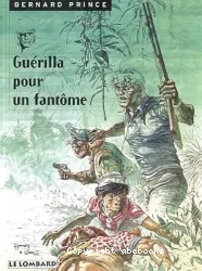 Guérilla pour un fantôme