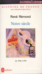 Notre siècle : de 1918 à 1991