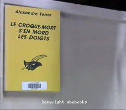 Le Croque-mort s'en mord les doigts