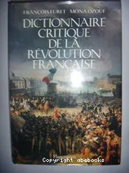 Dictionnaire critique de la Révolution francaise