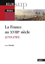 La France au XVIIIe siècle : 1715-1787